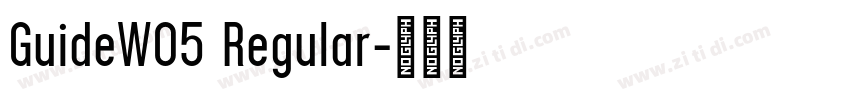 GuideW05 Regular字体转换
